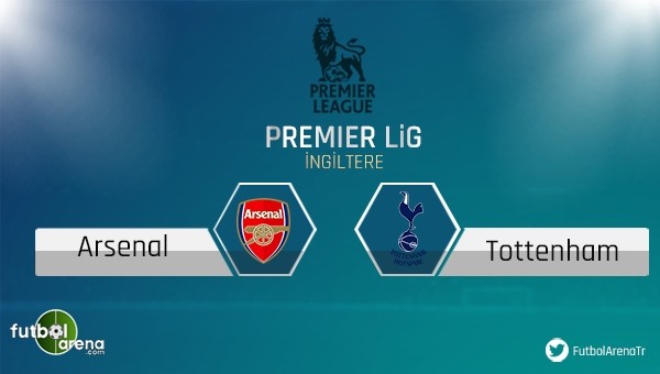 Arsenal - Tottenham maçı saat kaçta, hangi kanalda?