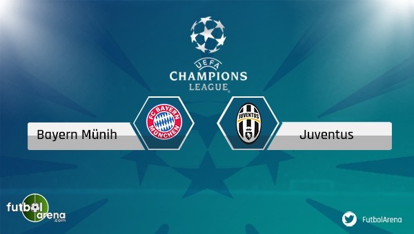Bayern Münih - Juventus maçı saat kaçta, hangi kanalda?