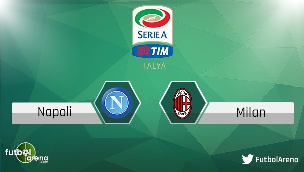 Napoli - Milan maçı saat kaçta, hangi kanalda?