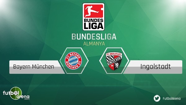 Bayern Münih - Ingolstadt maçı saat kaçta, hangi kanalda?