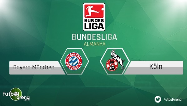 Bayern Münih, Köln maçı saat kaçta, hangi kanalda?