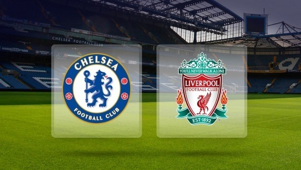 Chelsea - Liverpool maçı saat kaçta, hangi kanalda?