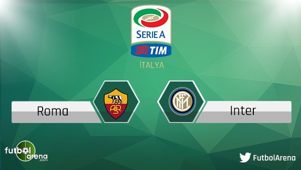Roma - Inter maçı saat kaçta, hangi kanalda?