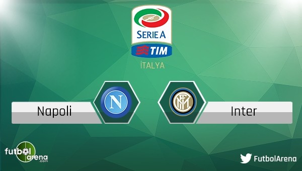 Napoli - Inter maçı saat kaçta, hangi kanalda?