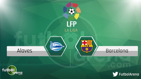 Deportivo Alaves - Barcelona maçı saat kaçta, hangi kanalda?