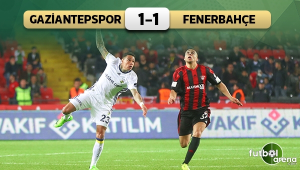Gaziantepspor 1 - 1 Fenerbahçe maç özeti ve golleri (İZLE)