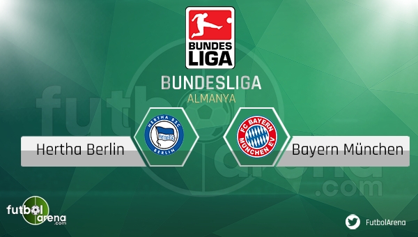 Hertha Berlin - Bayern Münih maçı saat kaçta, hangi kanalda?