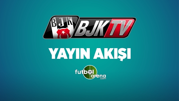 BJK TV Yayın Akışı 2 Mart 2017 Perşembe (BJK TV Canlı İzle - Frekans Bilgileri)