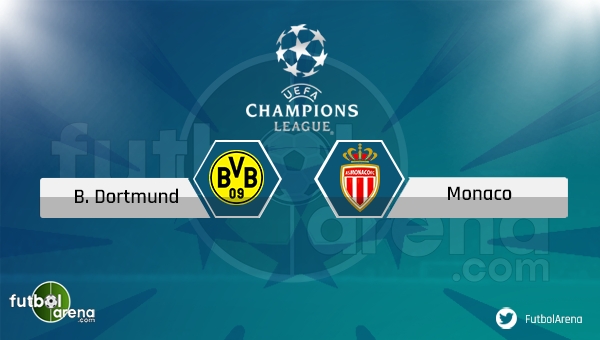 Dortmund Monaco maçı saat kaçta, hangi kanalda?