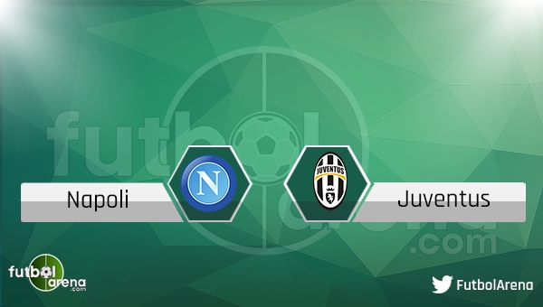 Napoli Juventus maçı saat kaçta hangi kanalda?