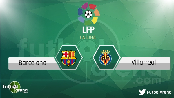 Barcelona Villarreal maçı saat kaçta hangi kanalda? Şifresiz izle