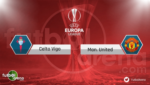 Celta Vigo Manchester United saat kaçta, hangi kanalda? (CANLI İZLE)