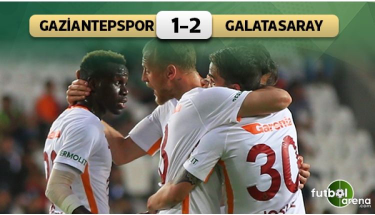 Galatasaray, Gaziantep'te nefes aldı