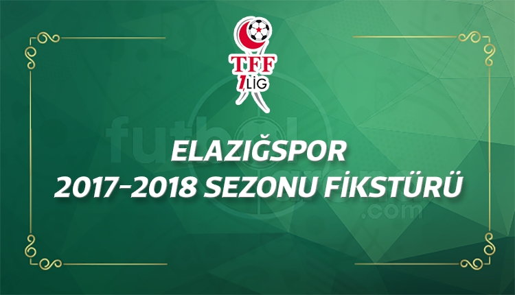 Elazığspor 2017-2018 sezonu fikstürü - Elazığspor maçları