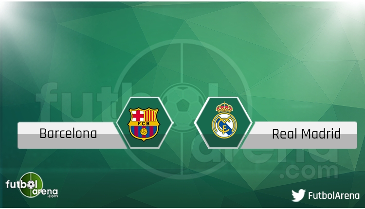 Barcelona - Real Madrid şifresiz canlı izle
