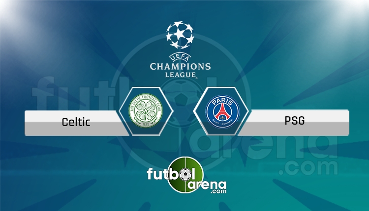 Celtic - PSG canlı skor, maç sonucu - Maç hangi kanalda?