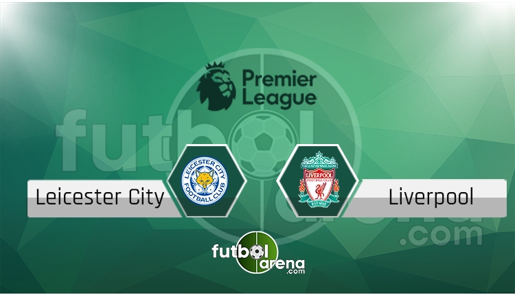 Leicester City Liverpool canlı skor, maç sonucu - Maç hangi kanalda?