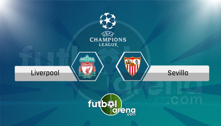 Liverpool Sevilla canlı skor, maç sonucu - Maç hangi kanalda?