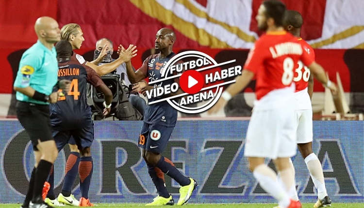 Monaco Montpellier maçı özeti ve golleri (İZLE)