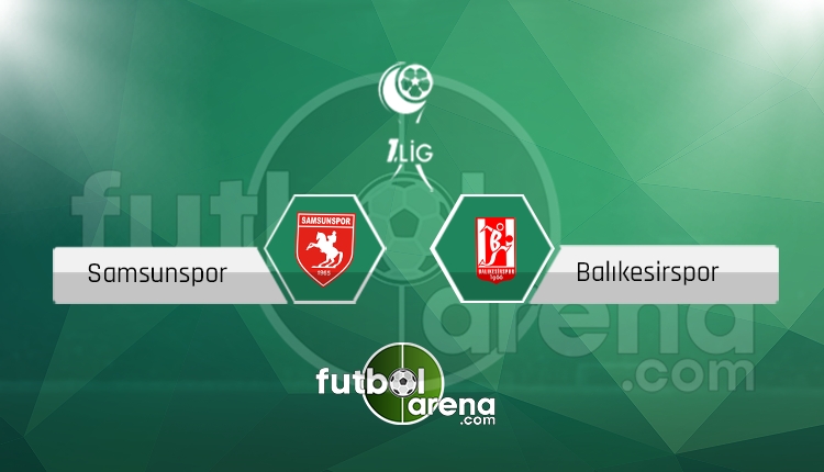 Samsunspor Balıkesirspor canlı skor, maç sonucu - Maç hangi kanalda?