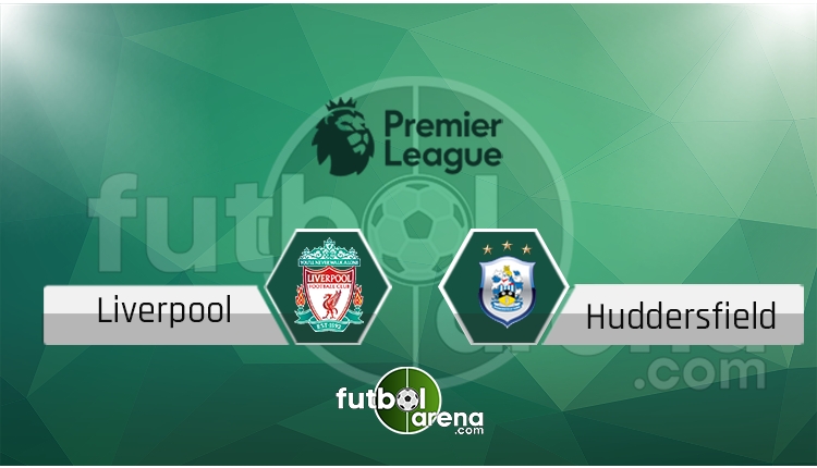 Liverpool - Huddersfield canlı skor, maç sonucu - Maç hangi kanalda?