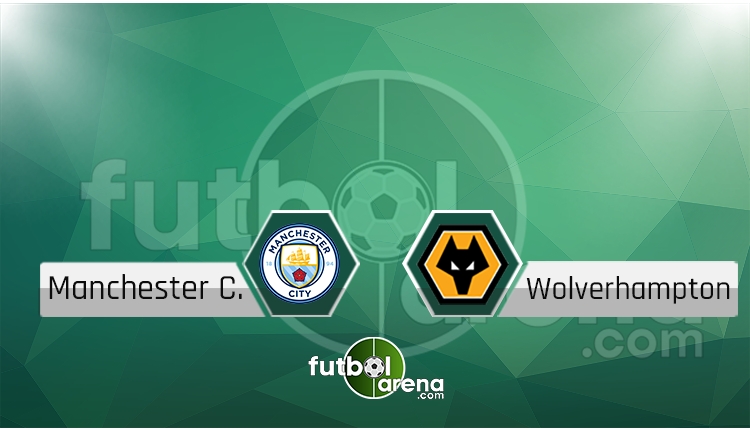 Manchester City - Wolverhampton Wanderers canlı skor, maç sonucu - Maç hangi kanalda?