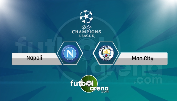 Napoli Manchester City canlı skor, maç sonucu - Maç hangi kanalda?
