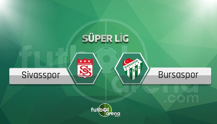 Sivasspor - Bursaspor canlı skor, maç sonucu - Maç hangi kanalda?