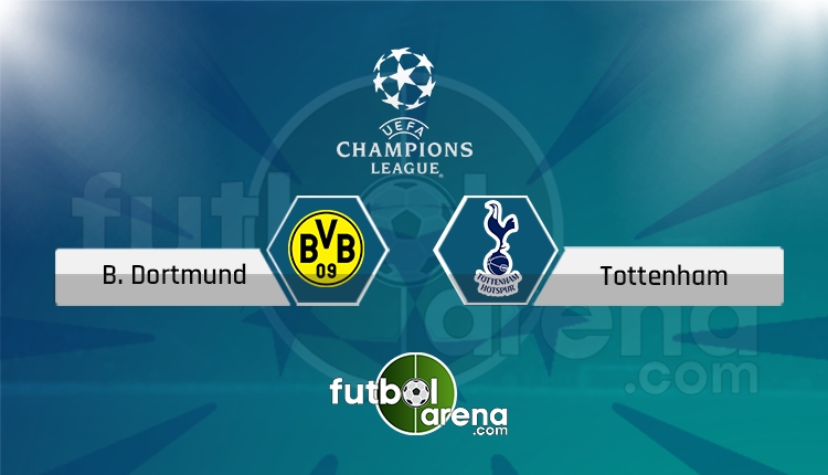 Dortmund - Tottenham saat kaçta, hangi kanalda? (İddaa Canlı Skor)