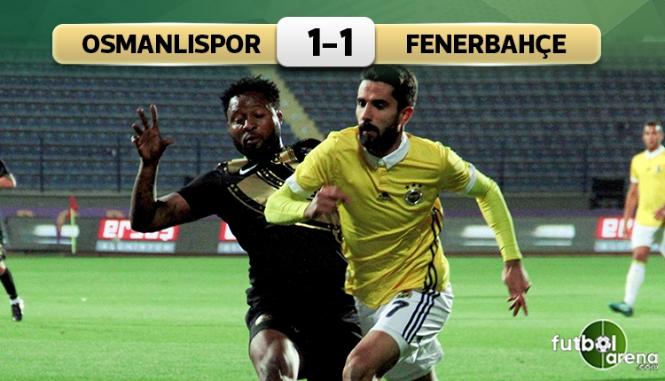 Osmanlıspor 1-1 Fenerbahçe maç özeti ve golleri (İZLE)