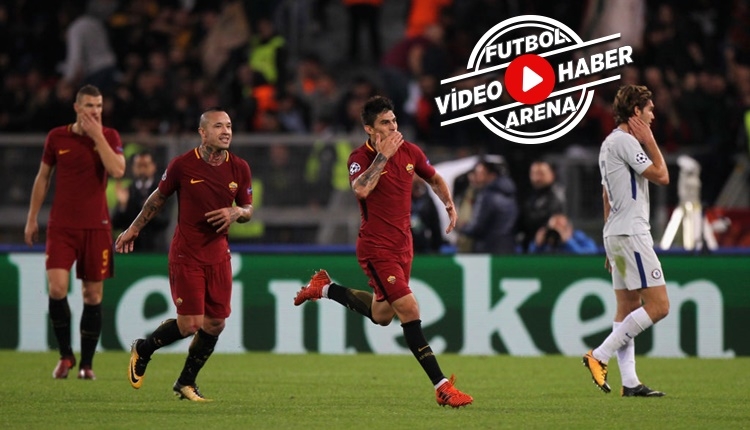Roma 3-0 Chelsea maçı özeti ve golleri (İZLE)