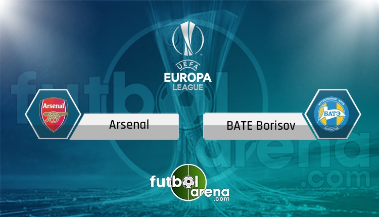 Arsenal - BATE Borisov maçı saat kaçta, hangi kanalda? (İddaa Canlı Skor)