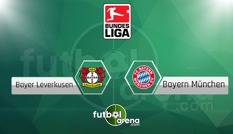 Bayer Leverkusen - Bayern Münih maçı saat kaçta, hangi kanalda? (İddaa Canlı Skor)
