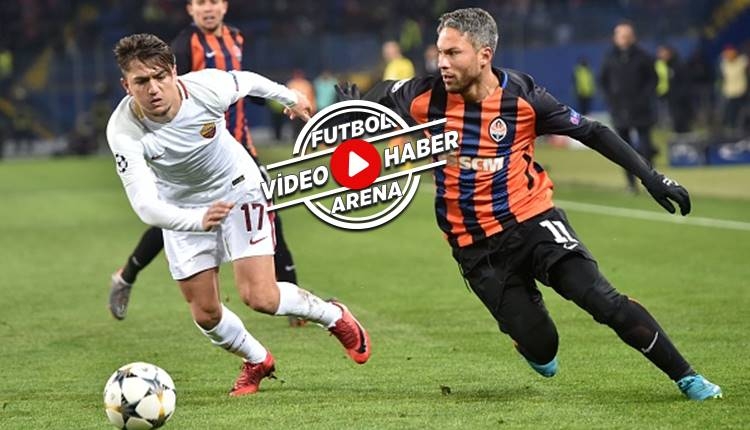 Shakhtar Donetsk 2-1 Roma maçı özeti ve golleri (İZLE)