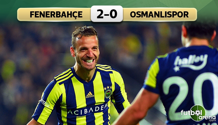 Fenerbahçe, Osmanlıspor'u ikinci yarıda geçti (İZLE)