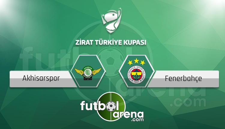 Akhisarspor - Fenerbahçe, Ziraat Türkiye Kupası finali ne zaman? (Akhisar -  FB kupa finali)