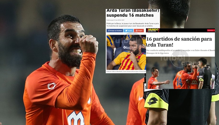 Arda Turan'ın 16 maçlık cezası Avrupa basınında manşetlerde