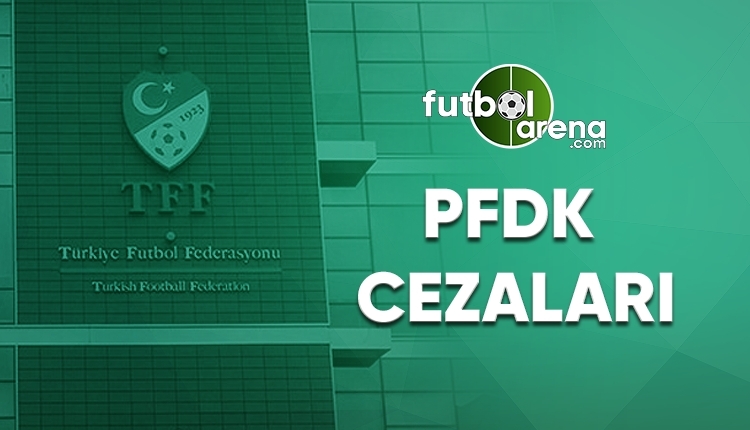 PFDK'dan Fenerbahçe, Beşiktaş, Galatasaray'a ceza