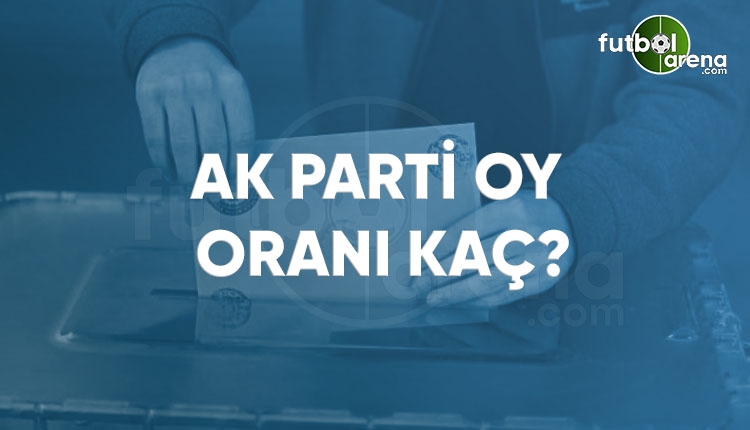 AKP kaç milletvekili çıkardı? AKP oy oranı ve milletvekili sayısı 2018 (2018 seçim sonuçları CANLI)