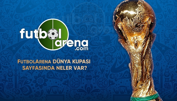 Dünya Kupası heyecanı FutbolArena'da olacak