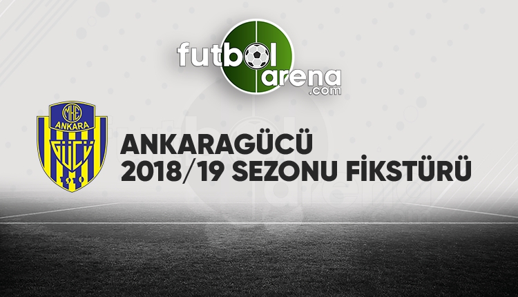 Ankaragücü'nün fikstürü açıklandı! (Ankaragücü 2018/2019 maçları - Ankaragücü fikstür)