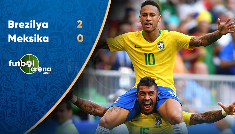 Brezilya 2-0 Meksika maçı özeti ve golü (İZLE)