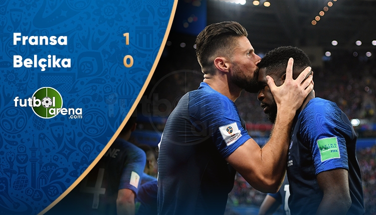 Fransa Finalde! Fransa 1-0 Belçika maç özeti ve golleri (İZLE)