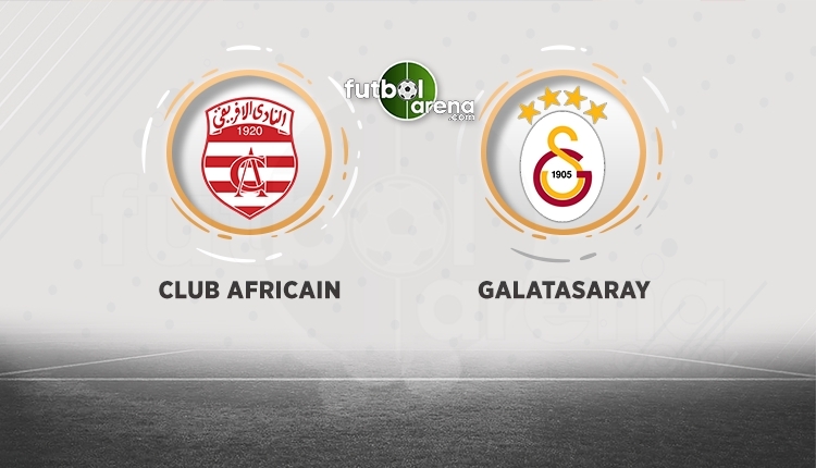 Galatasaray - Club Africain saat kaçta, hangi kanalda? (Club Africain Galatasaray canlı şifresiz İZLE)