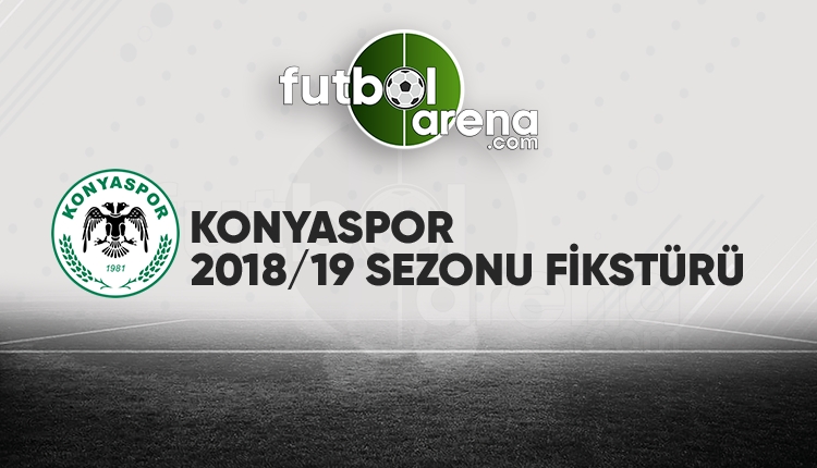 Konyaspor'un fikstürü açıklandı! (Konyaspor 2018/2019 maçları - Konyaspor fikstür)