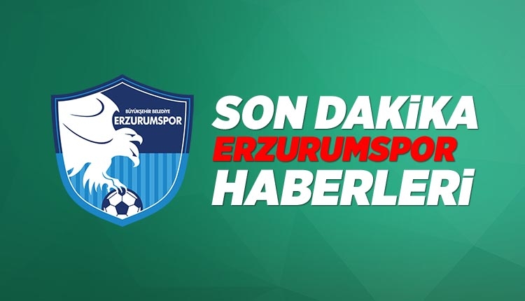 Son Dakika Erzurum Haberleri: Erzurumspor'un transferleri, gelen giden futbolcular (9 Temmuz 2018 Pazartesi)
