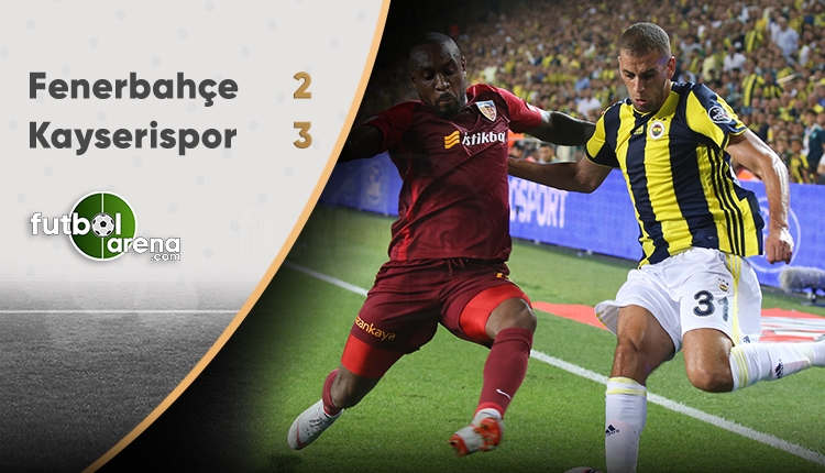 Fenerbahçe'ye büyük şok! Fenerbahçe 2-3 Kayserispor