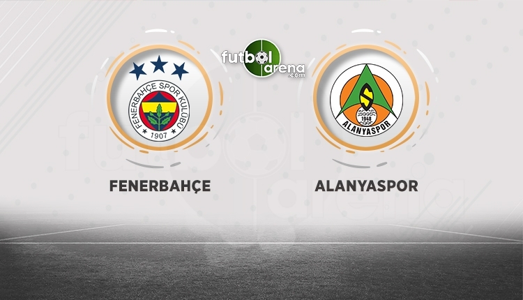 Fenerbahçe - Alanyaspor canlı izle - Fenerbahçe Alanyaspor şifresiz izle (Fenerbahçe - Alanyaspor beIN Sports canlı şifresiz ücretsiz izle