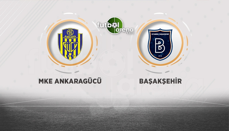 Ankaragücü - Medipol Başakşehir maçı nerede oynanacak? Ankaragücü - Başakşehir maçının oynanacağı stat