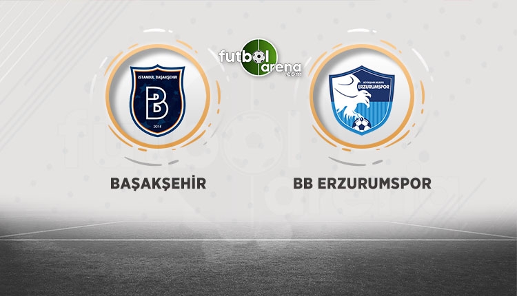 Medipol Başakşehir - Erzurumspor canlı şifresiz izle (Bein Sports canlı izle)